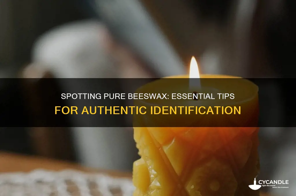 how to identify pure beeswax