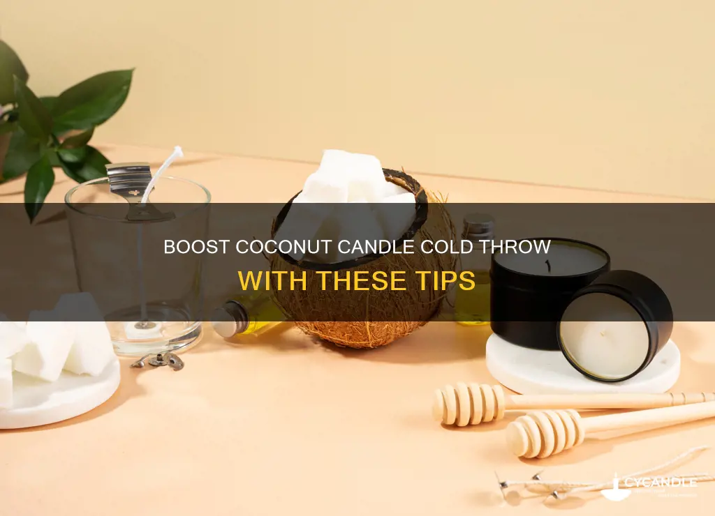 how to improve cold throw of coconut candle