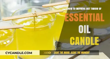 Enhancing Essential Oil Candle Hot Throw: Tips and Tricks