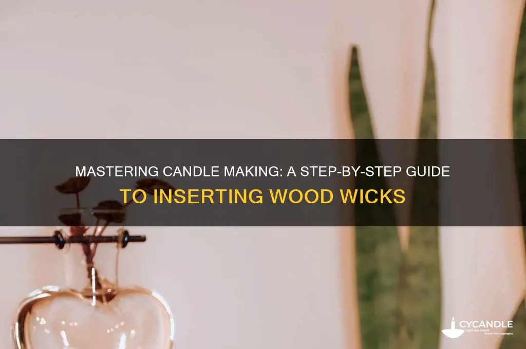how to insert candle wood wicks