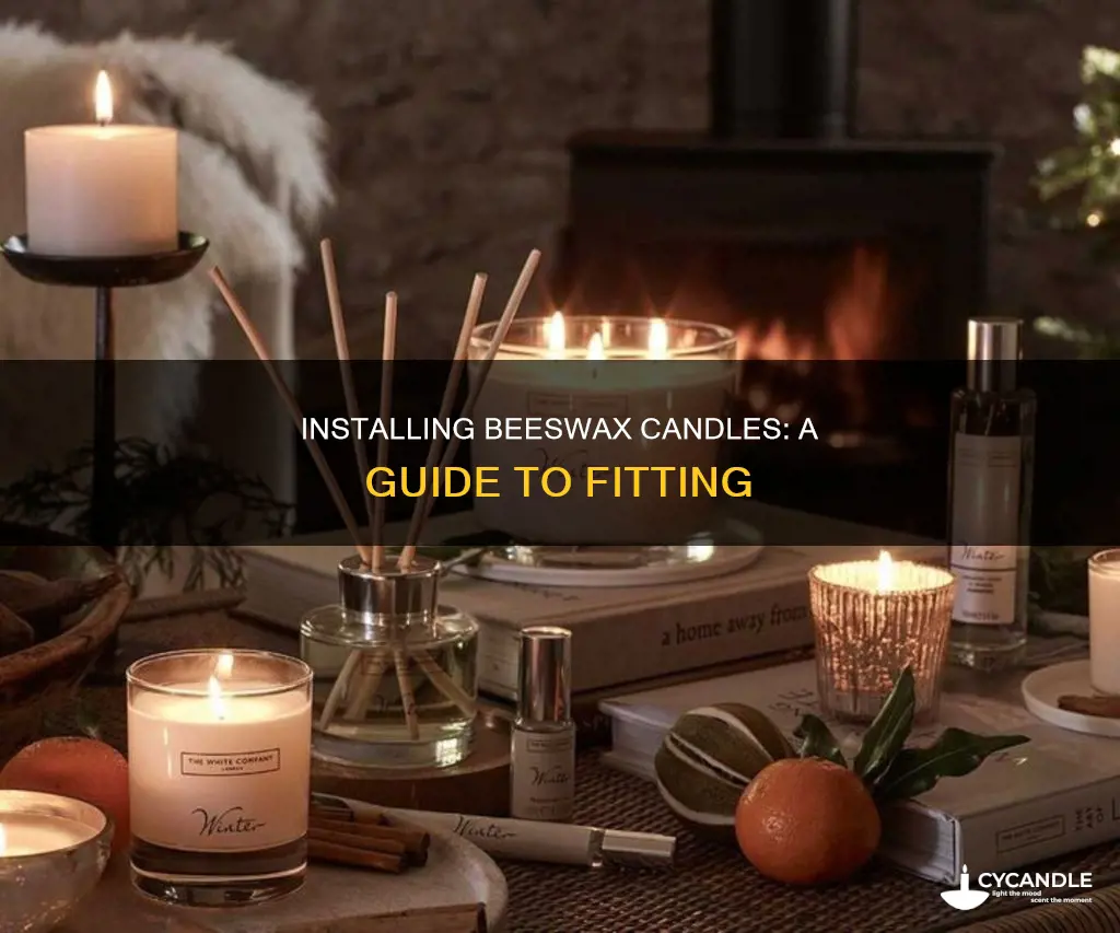 how to install a beeswax candle if it