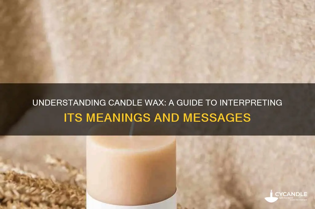how to interpret candle wax
