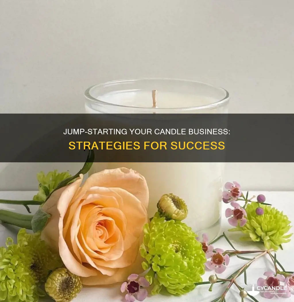 how to jumpstart candle business
