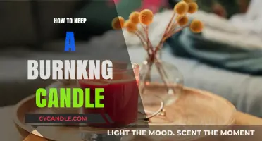 Candle Care: Tips to Keep Your Candle Burning