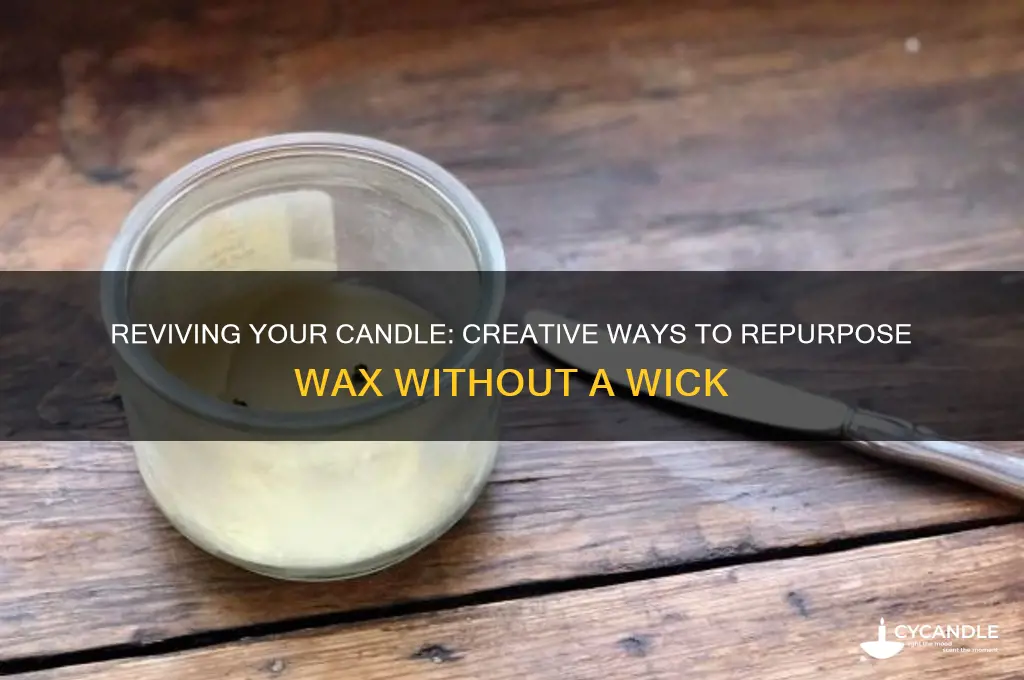how to keep a candle after the wick is gone