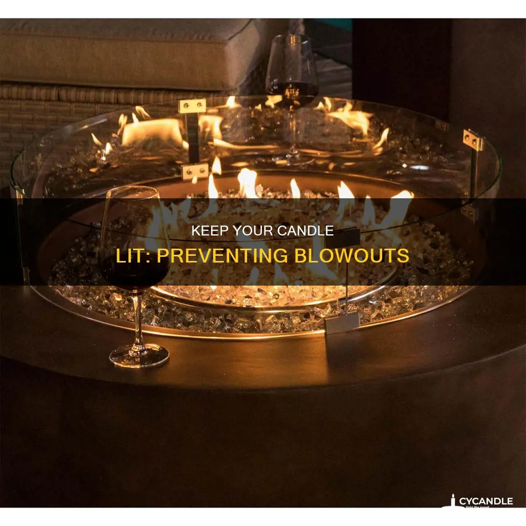how to keep a candle from blowing out