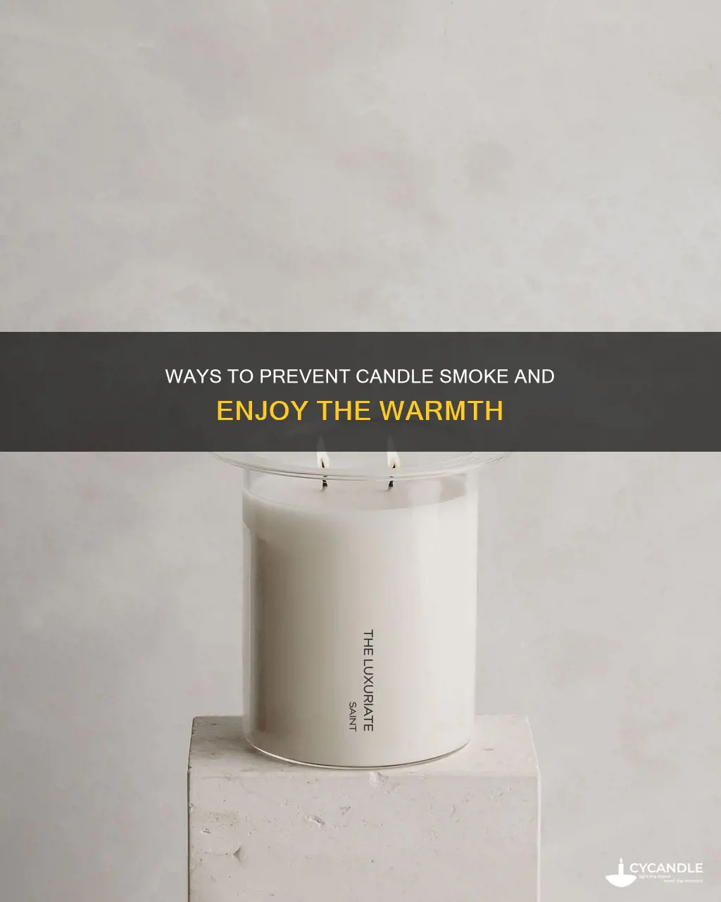 how to keep a candle from smoking