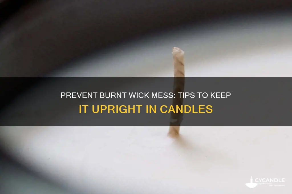 how to keep burnt wick from falling into candle