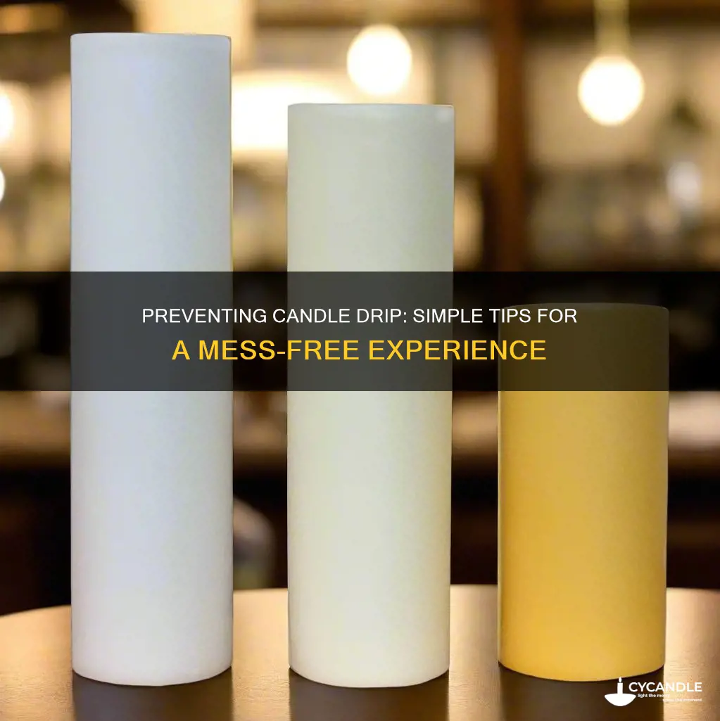 how to keep candle from dripping