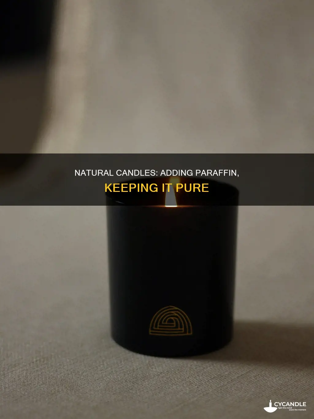 how to keep candles all natural addin some parafine
