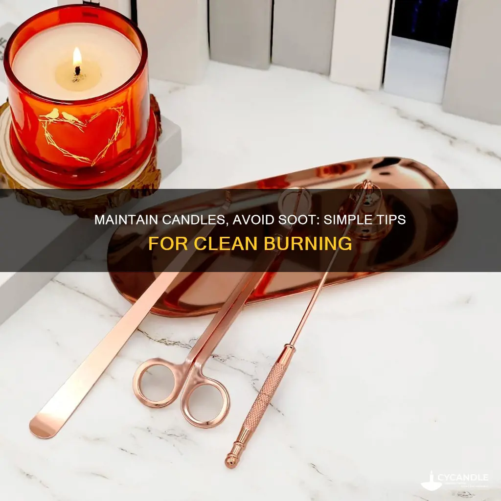 how to keep candles from leaving soot