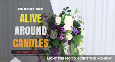 Keep Flowers Fresh and Fragrant Near Candles
