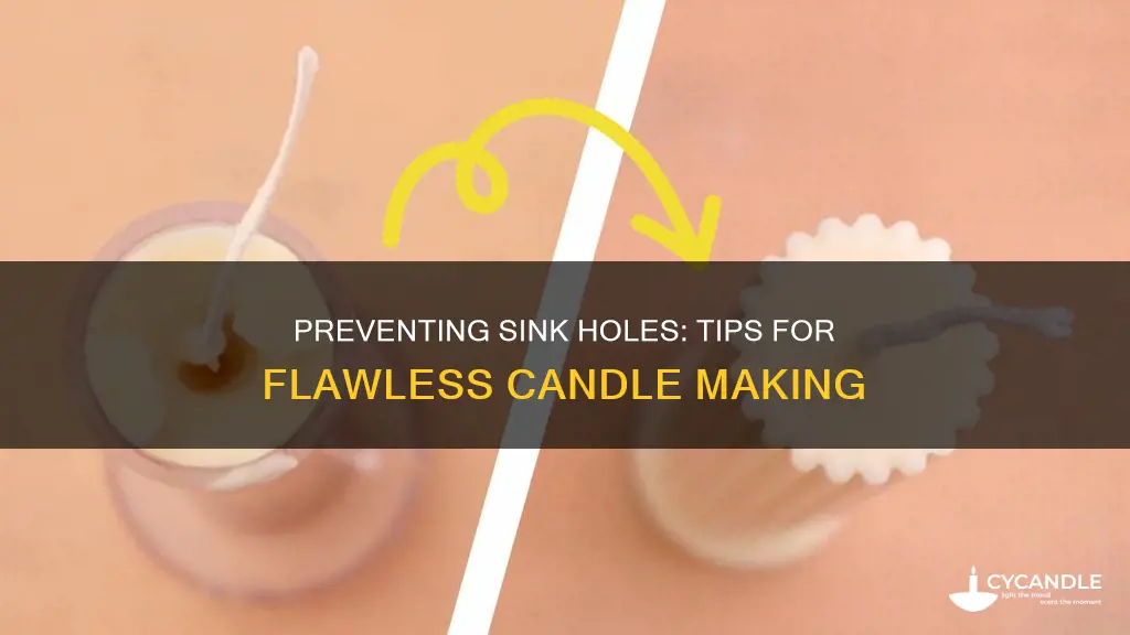 how to lessen sink holes in candles