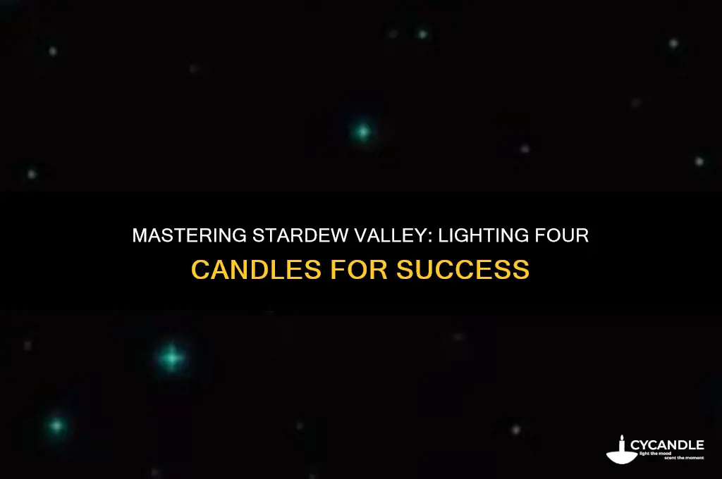 how to light 4 candles stardew