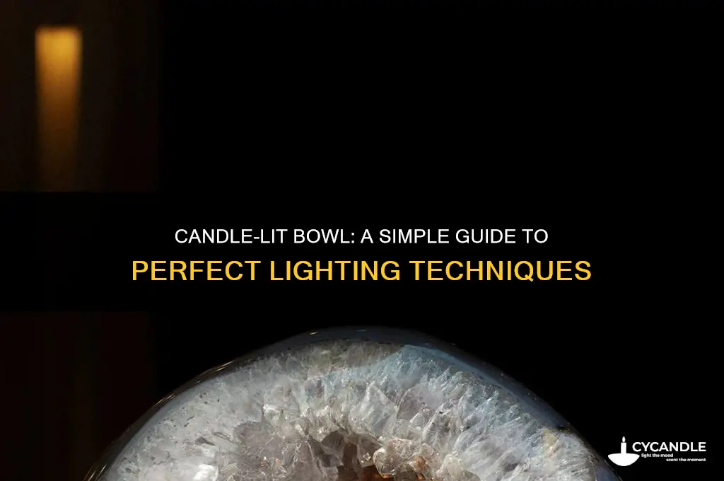 how to light a bowl with a candle