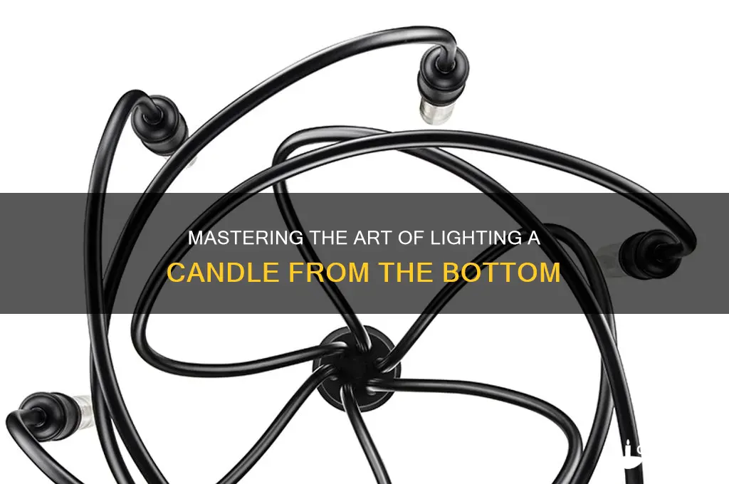 how to light a candle at the bottom