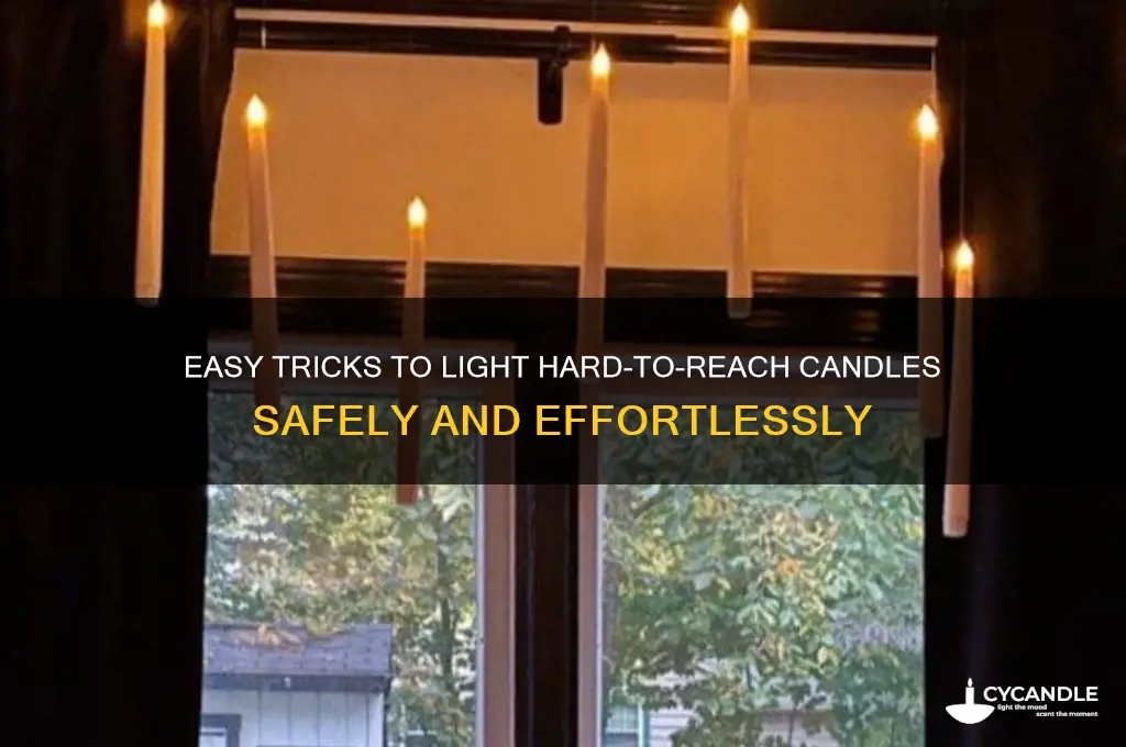 how to light a candle hard to reach