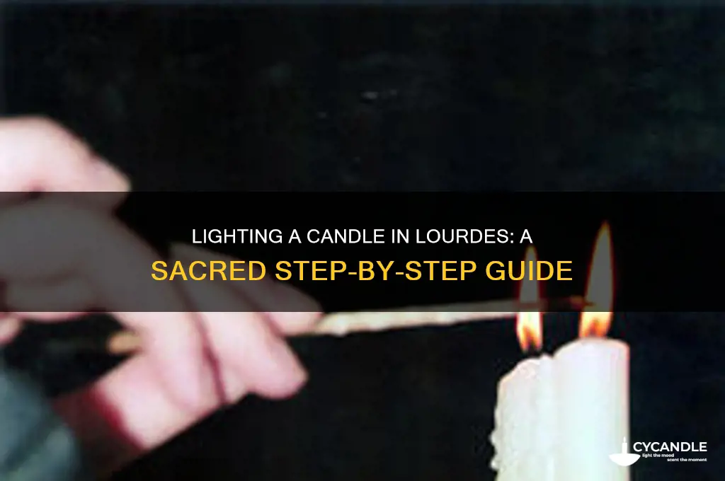 how to light a candle in lourdes