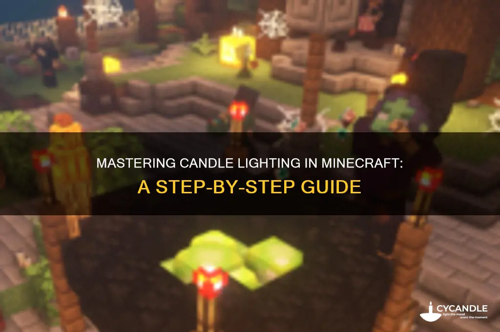 how to light a candle in mc