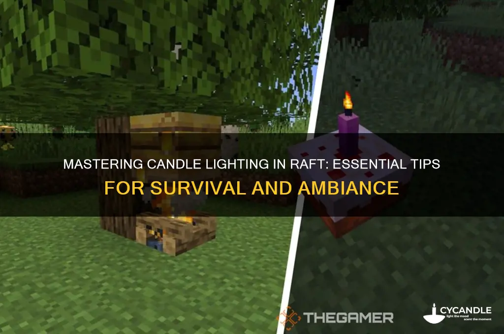 how to light a candle in raft