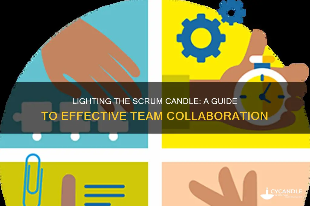 how to light a candle in scrum