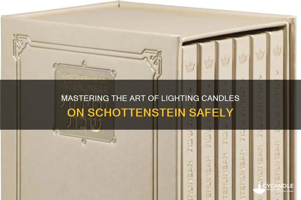 how to light a candle on schottenstein