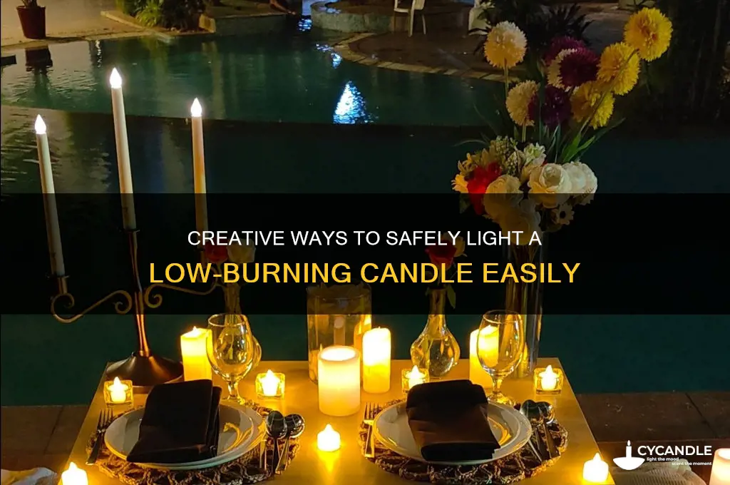 how to light a candle that is low