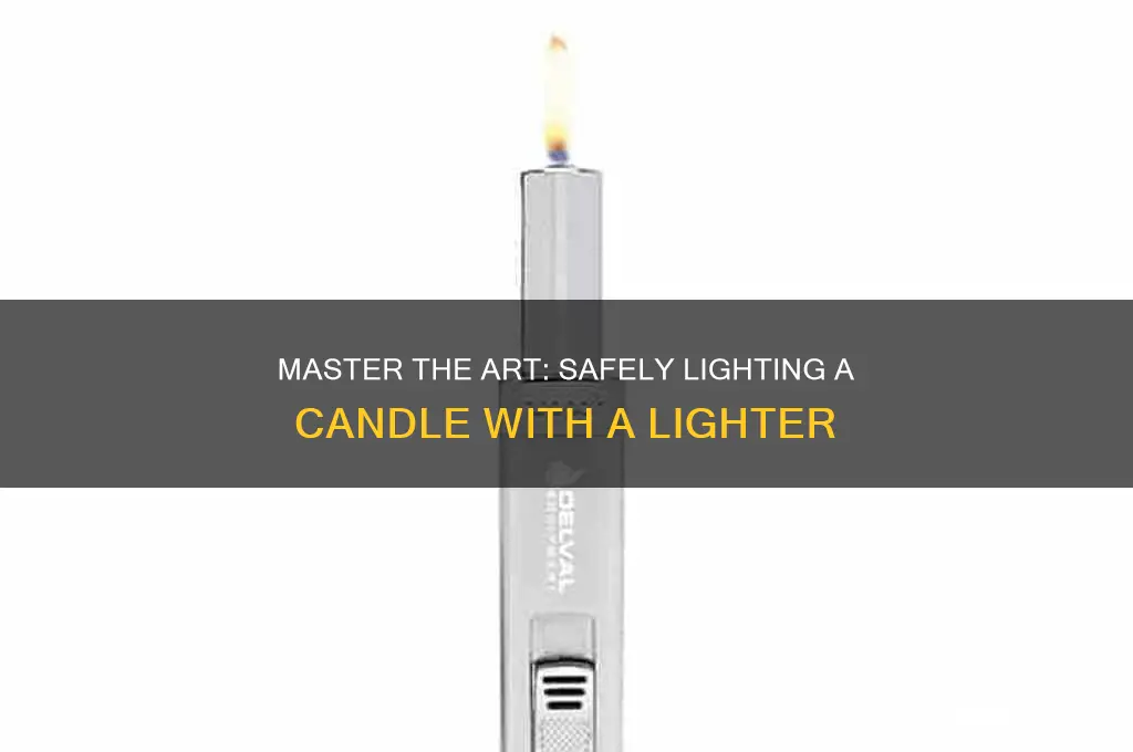 how to light a candle with a lighter