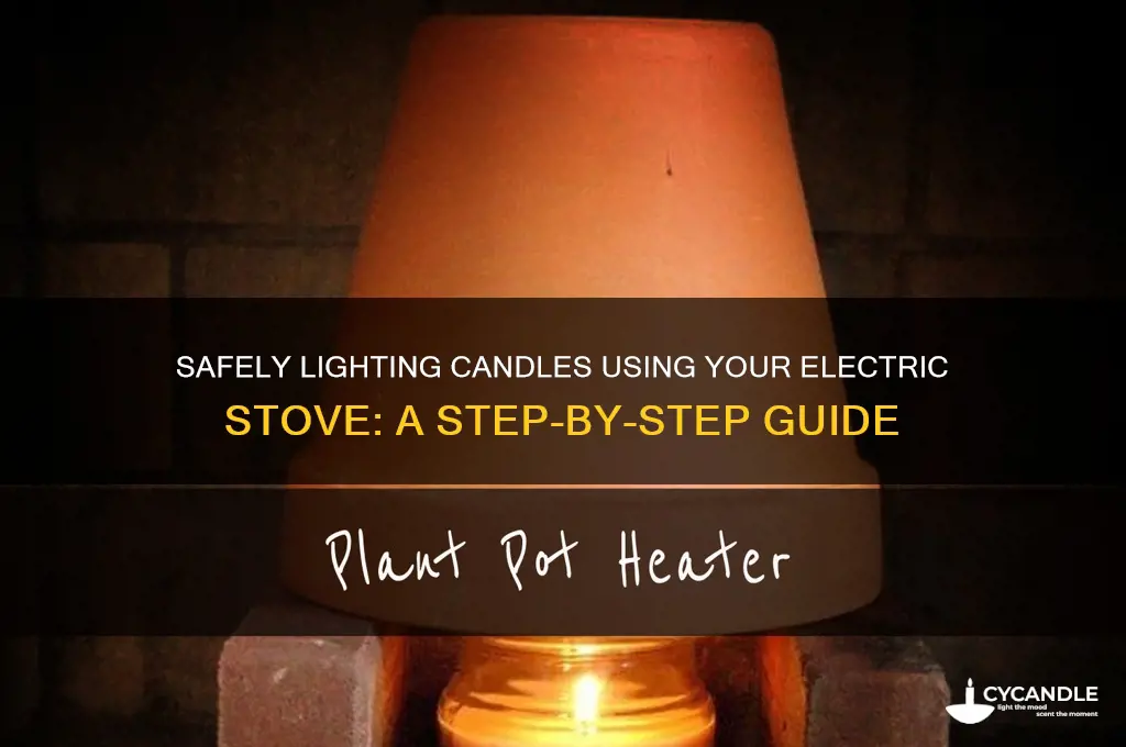 how to light a candle with an electric stove
