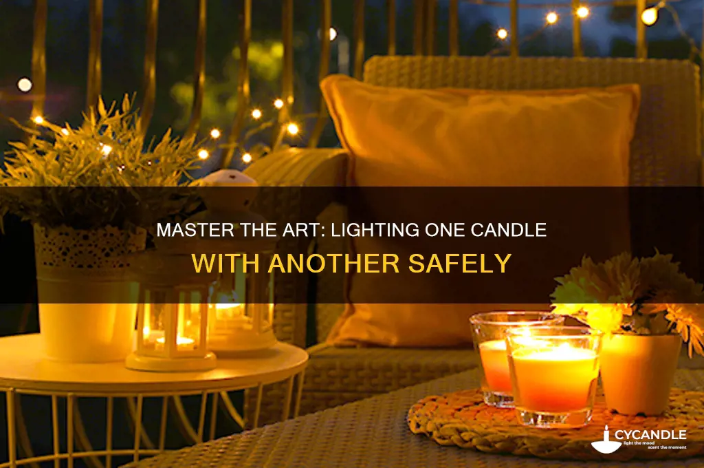 how to light a candle with another candle
