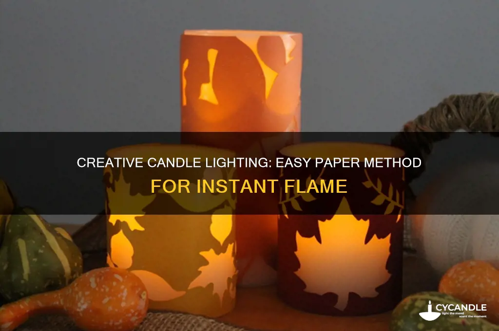 how to light a candle with paper