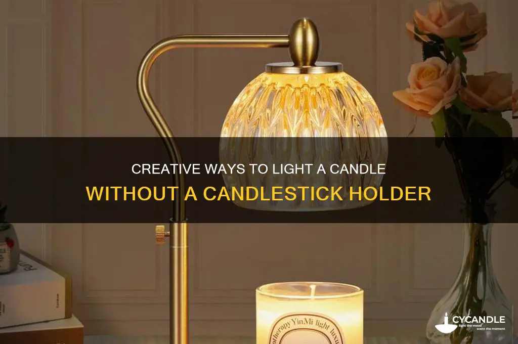 how to light a candle without a candle stick