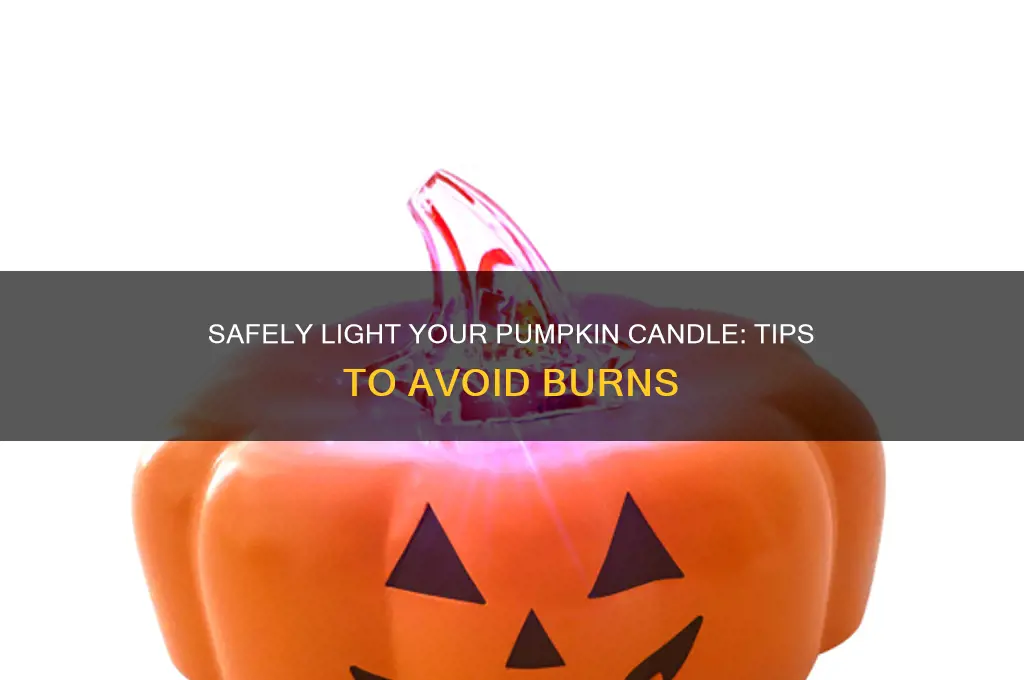 how to light a pumpkin candle without burning yourself