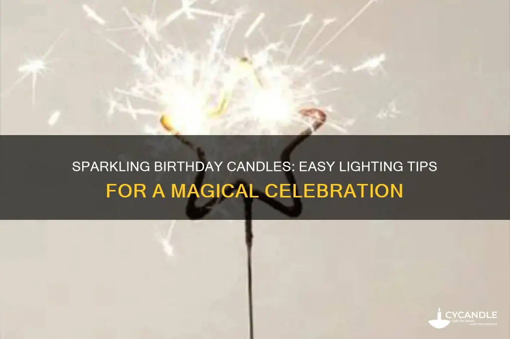 how to light a sparkling birthday candles