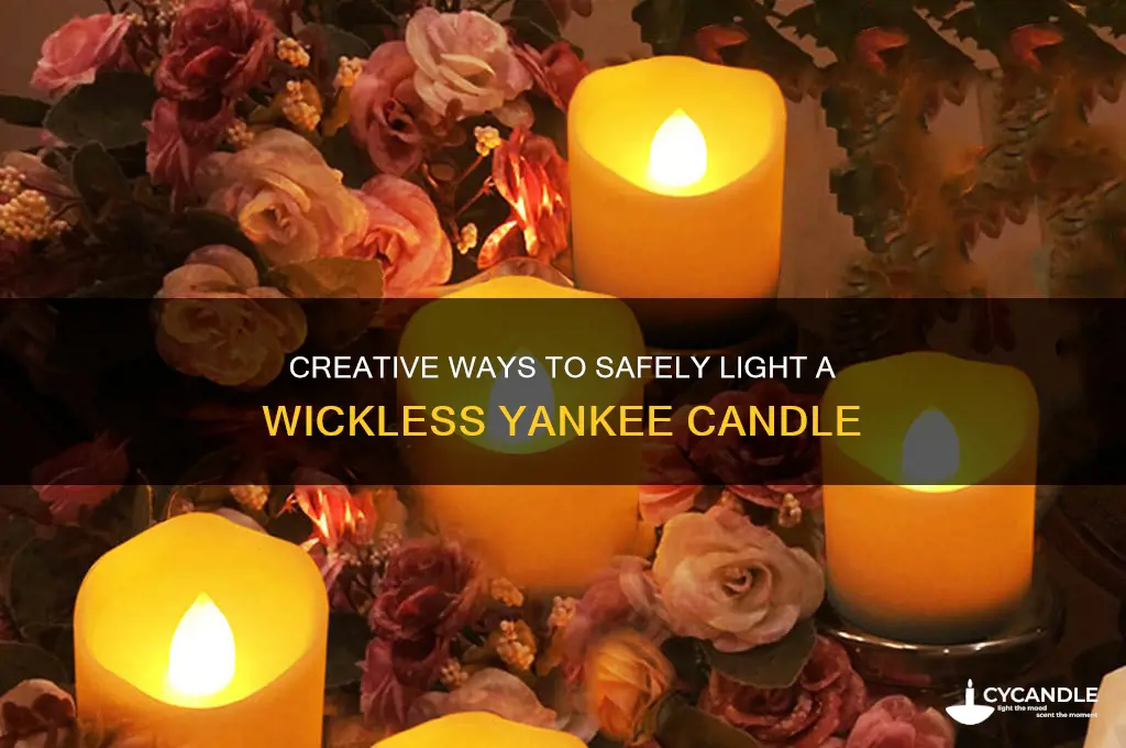 how to light a yankee candle without wick