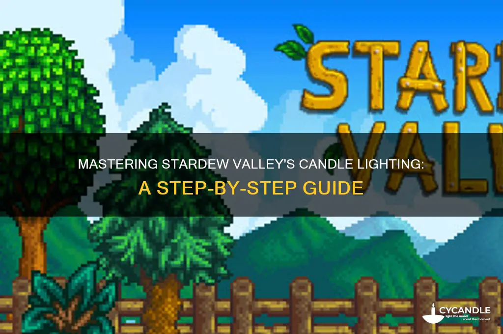 how to light all 4 candles stardew