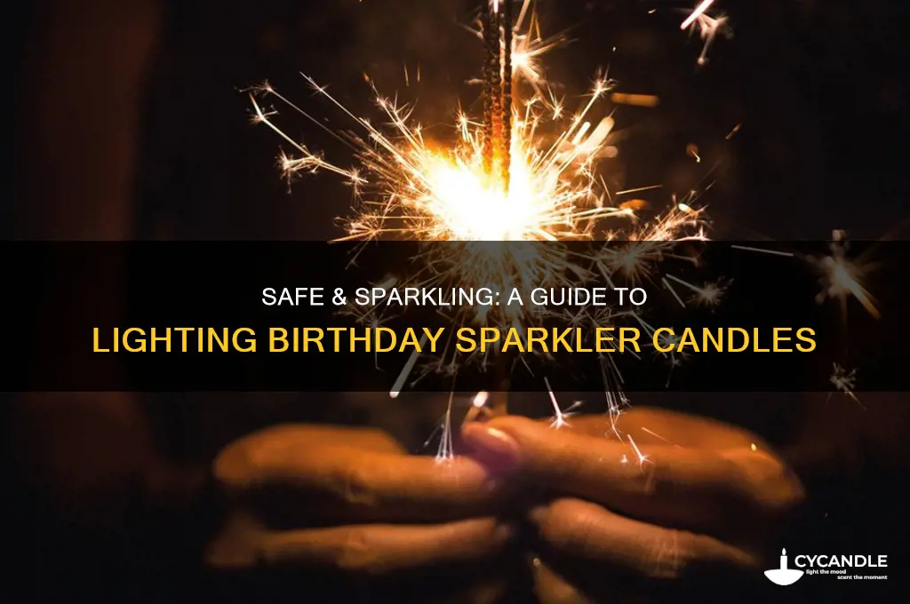 how to light birthday sparkler candles
