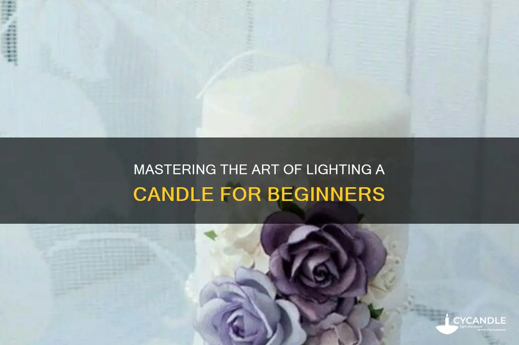 how to light candle first time