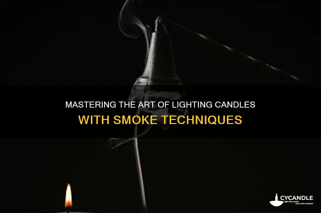 how to light candle from smoke