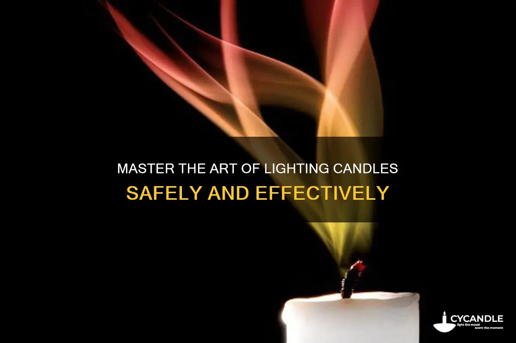 how to light candle properly