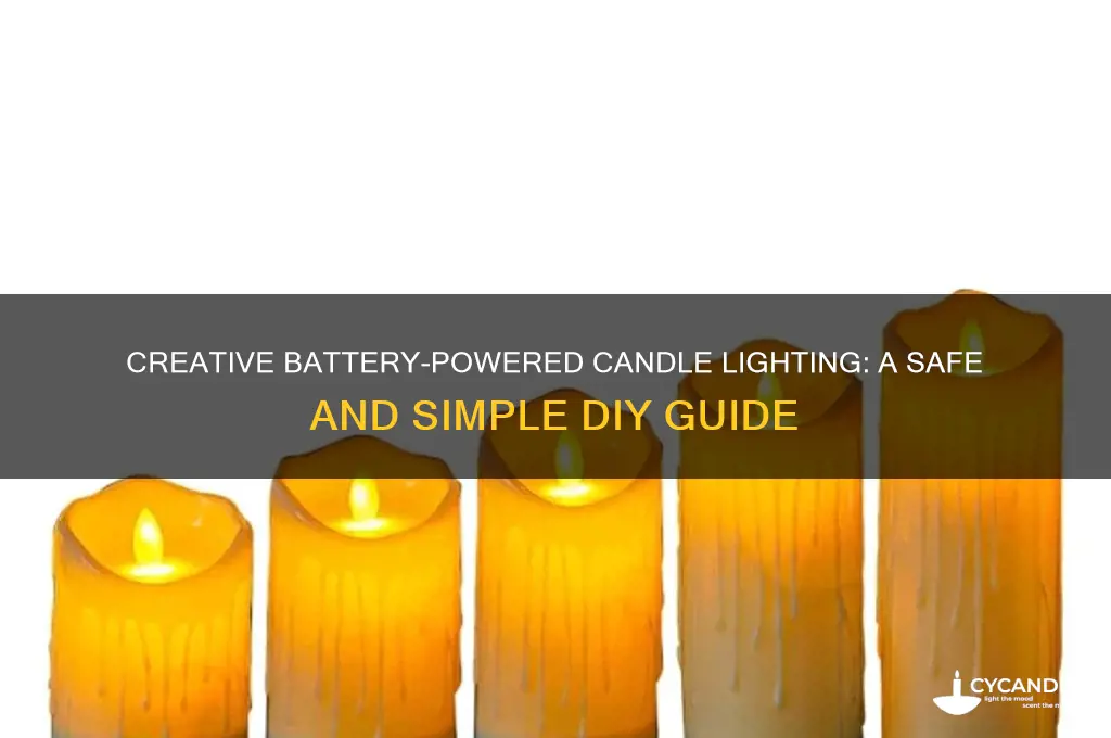 how to light candle using a battery
