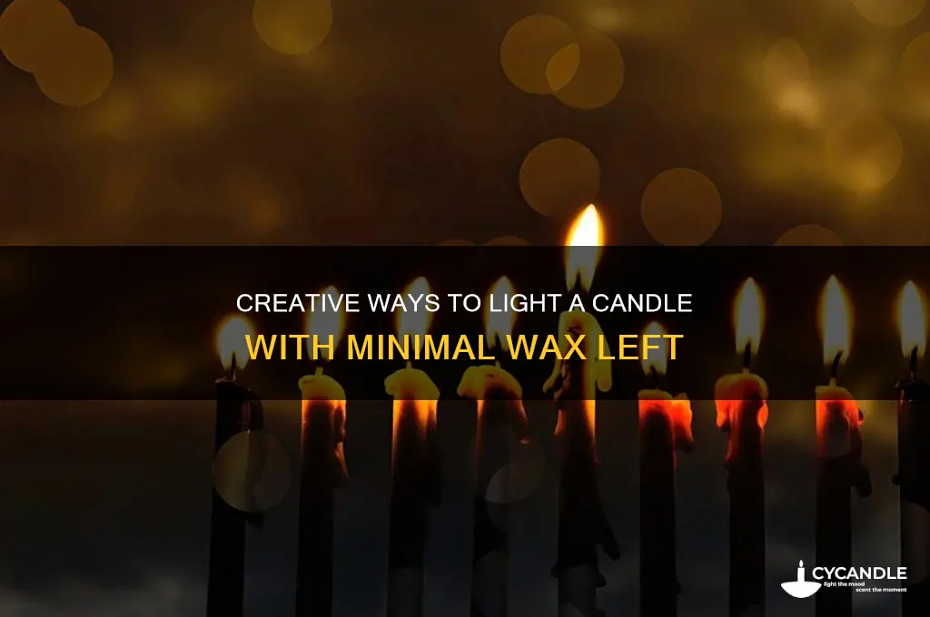how to light candle when wax is low