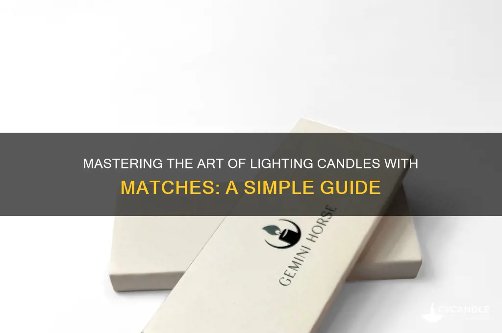 how to light candle with match