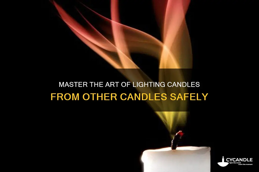 how to light candles from other candles