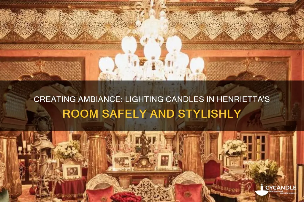 how to light candles in henrietta