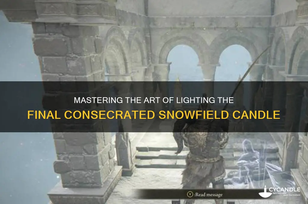 how to light final candle consecrated snowfield