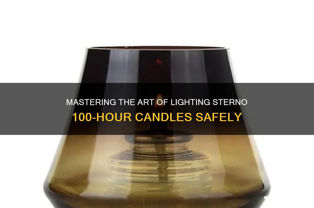 how to light sterno 100 hour candle