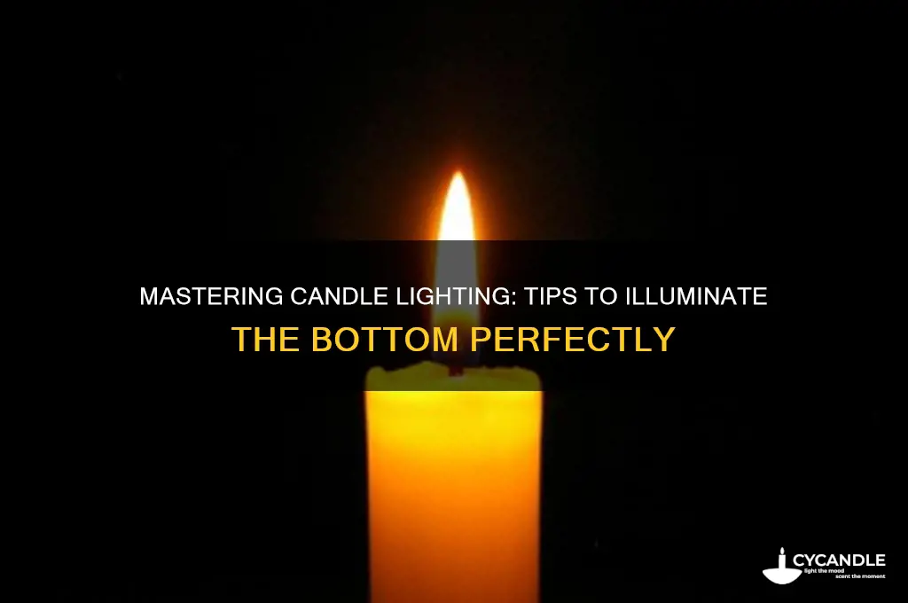 how to light the bottom of a candle