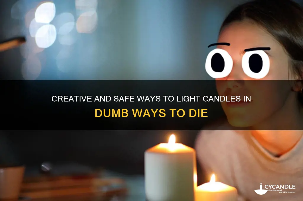 how to light the candles in dumb ways to die