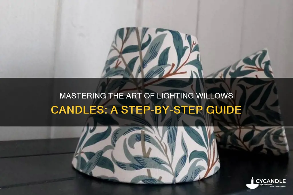 how to light willows candles